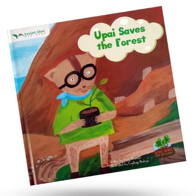 

Upai Saves the Forest Bilingual Book Seri Go Green Kesaint Blanc