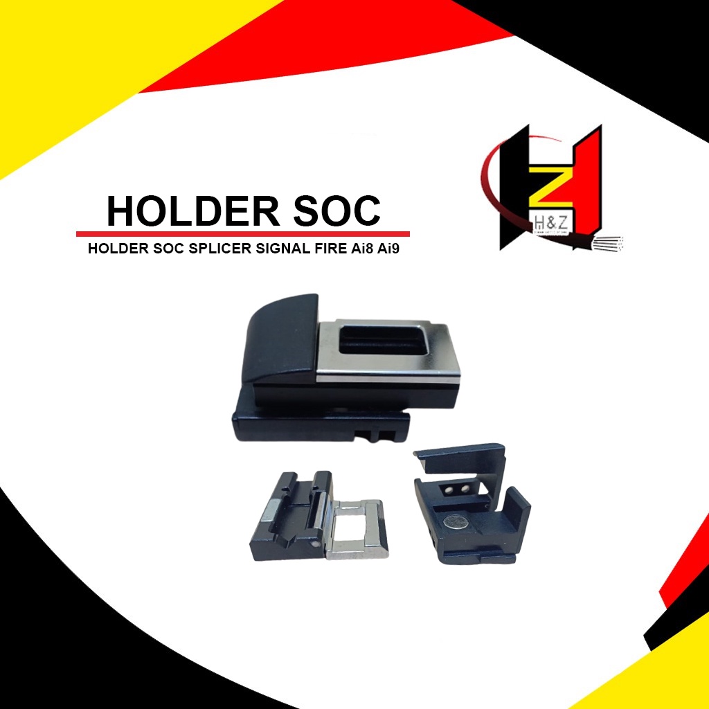 Holder SOC Signal Fire ai8 ai9 /Holder SOC Untuk Splicer ai-8 ai-9