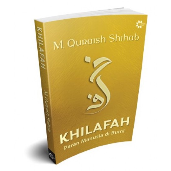 BUKU KHILAFAH : PERAN MANUSIA DI BUMI BY M. QURAISH SHIHAB