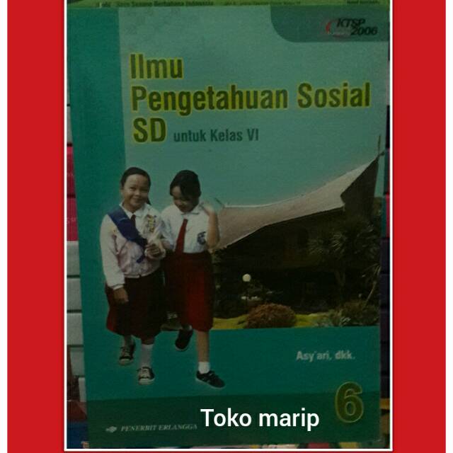 Ilmu pengetahuan sosial sd kelas 6 ktsp 2006