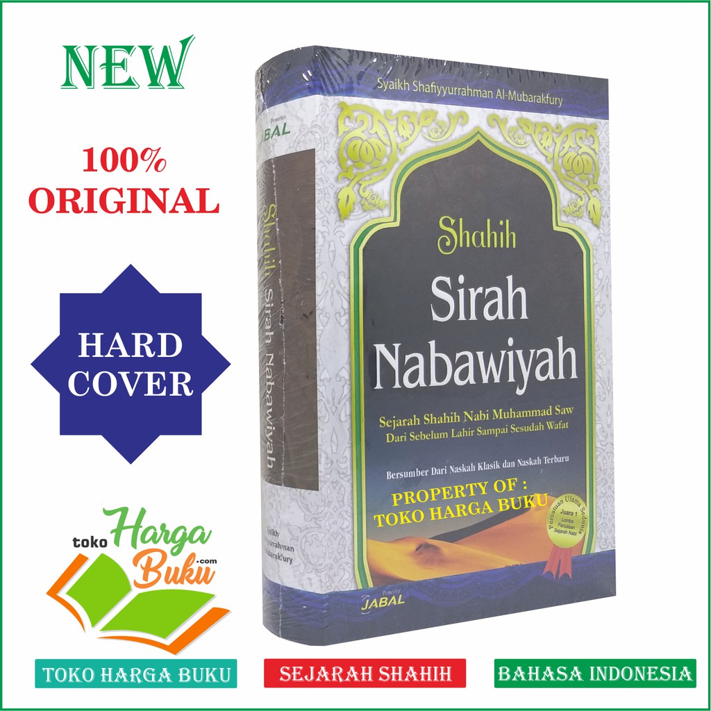 Foto Shahih Sirah Nabawiyah - Sejarah Nabi Muhammad Dari Sebelum Lahir Sampai Sesudah Wafat JABAL