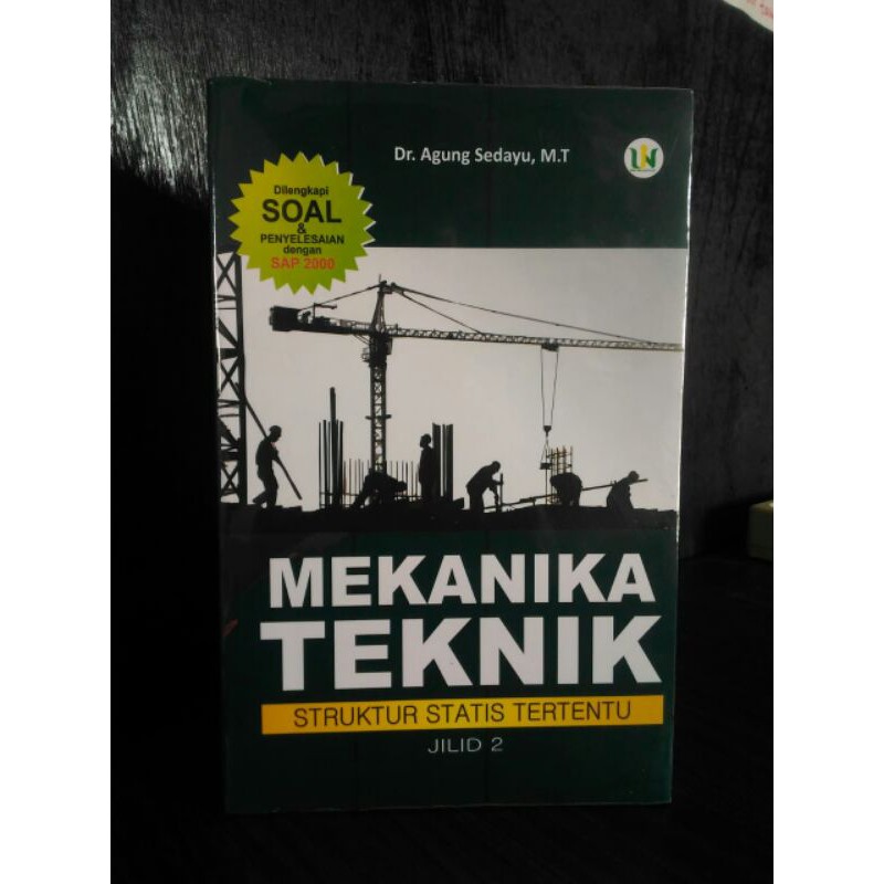 Mekanika Teknik Struktur Statis Tertentu Jilid 2 - Agung Sedayu