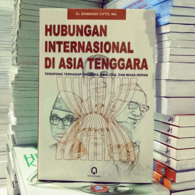 HUBUNGAN INTERNASIONAL DI ASIA TENGGARA