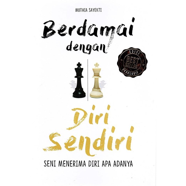 

Berdamai Dengan Diri Sendiri - Muthia Sayekti - Psikologi Corner Best Seller