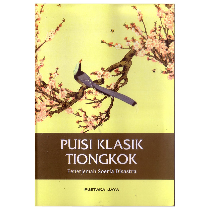 Puisi Klasik Tiongkok - Penerjemah Soeria Disastra