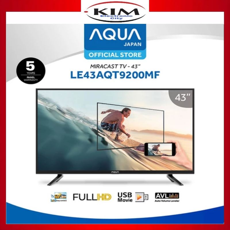 AQUA 43 Inch Digital Miracast LED Full HD TV - 43AQT9200 GARANSI RESMI