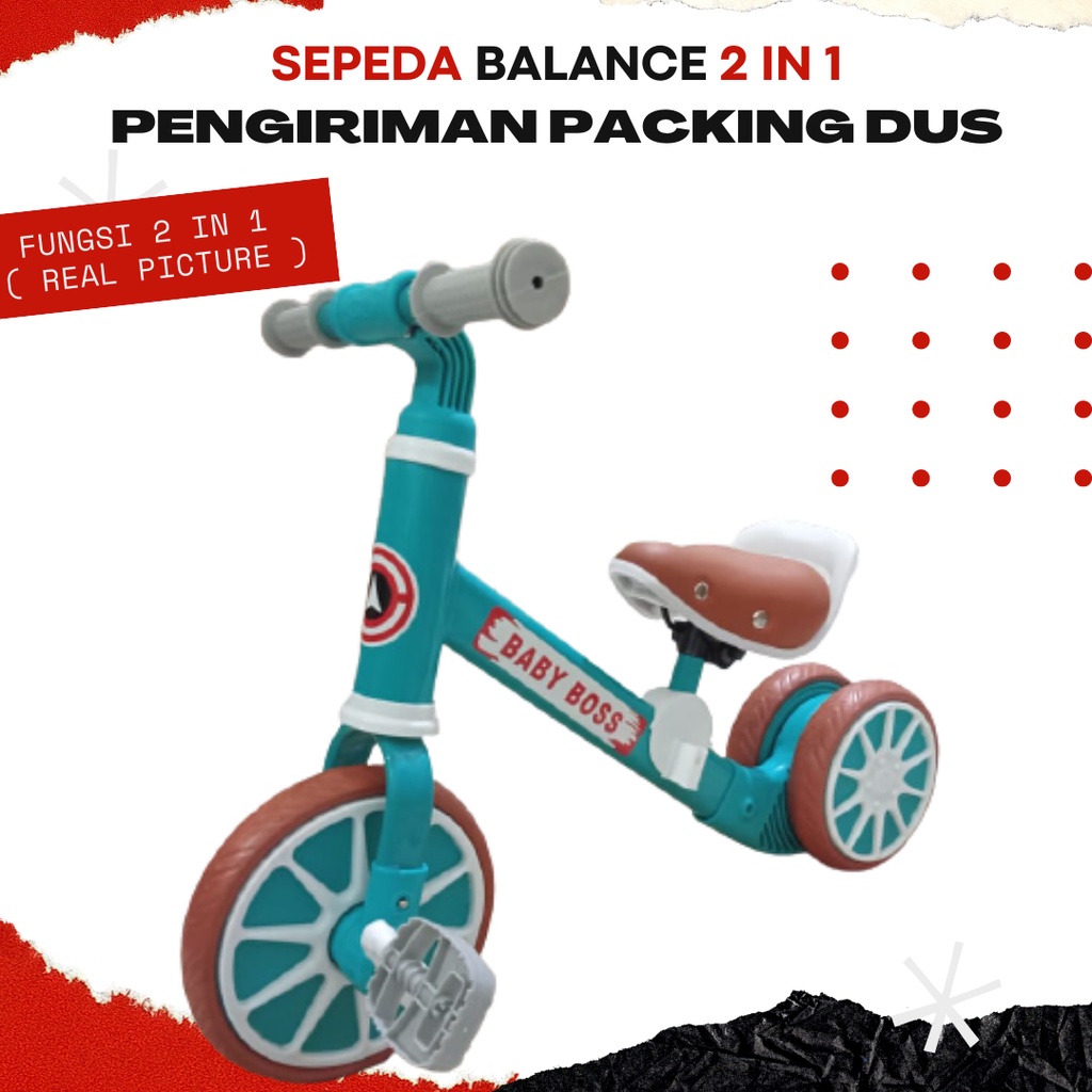 SEPEDA BALANCE  BIKE 2 IN 1 PAKAI PEDAL