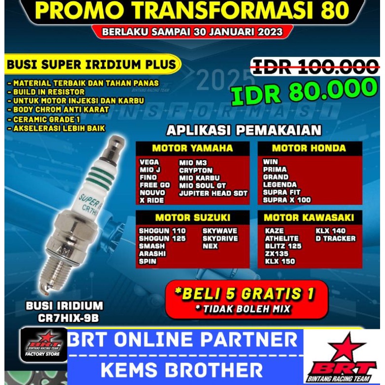 BUSI RACING ORIGINAL BRT SUPER IRIDIUM PLUS VIXION MX KING VARIO 160 XMAX PCX 160 ADV 160 MIO SPORTY R15 JUPITER VEGA ORIGINAL BRT