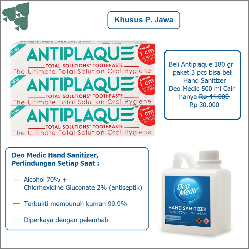 

Pasta Gigi Antiplaque 180gr paket 3pcs + Hand Sanitizer Deo Medic 500 ml Cair