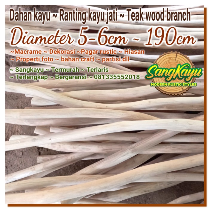 Dahan kayu jati teak wood branch 5-6x190 bahan craft partisi rustic