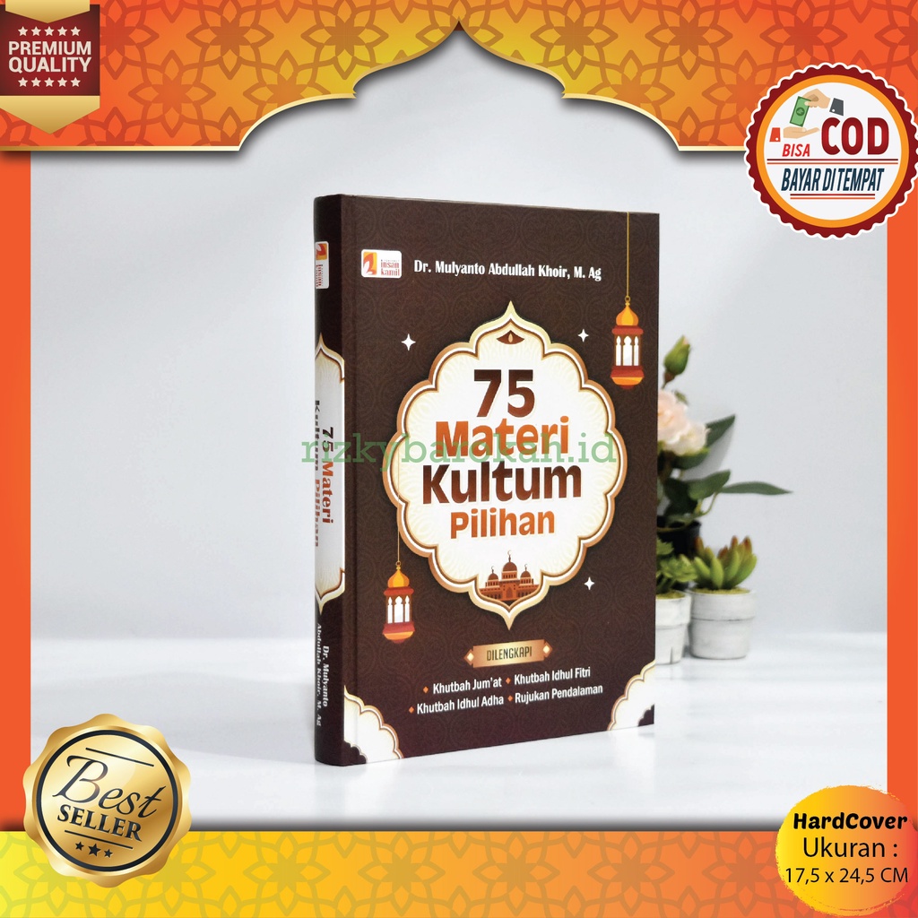 Buku 75 Materi Kultum Pilihan Dilengkapi Khutbah Jumat, Khutbah Idul Idhul, Idul Fitry dll