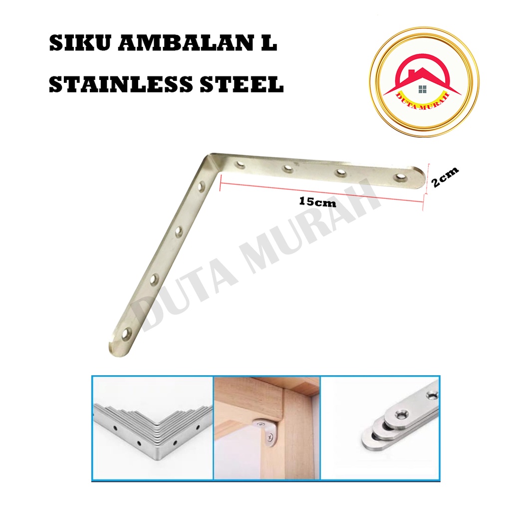 Bracket Siku Ambalan /Siku Ambalan L Stainless 2.5cm x 15cm x 15cm