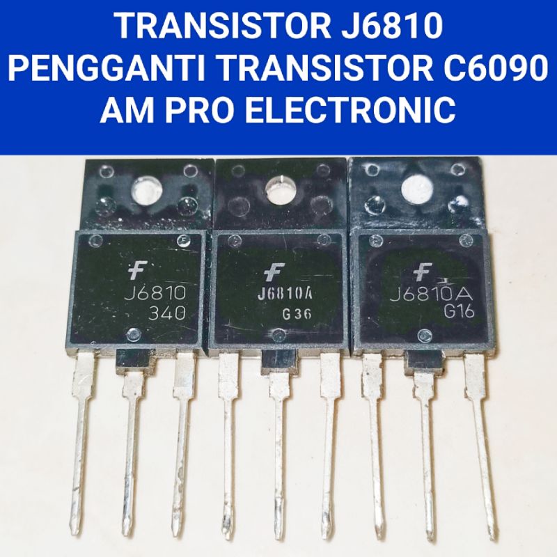 TR J6810 J6810A J6812 J5804 = Transistor Horisontal C6089 C6090 Cabutan