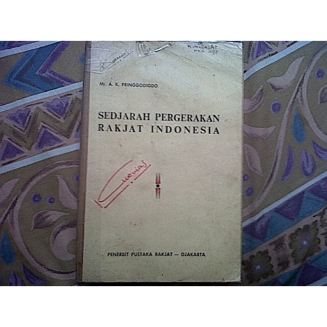 Buku Sedjarah Pergerakan Rakjat Indonesia (A.K. Pringgodigdo)