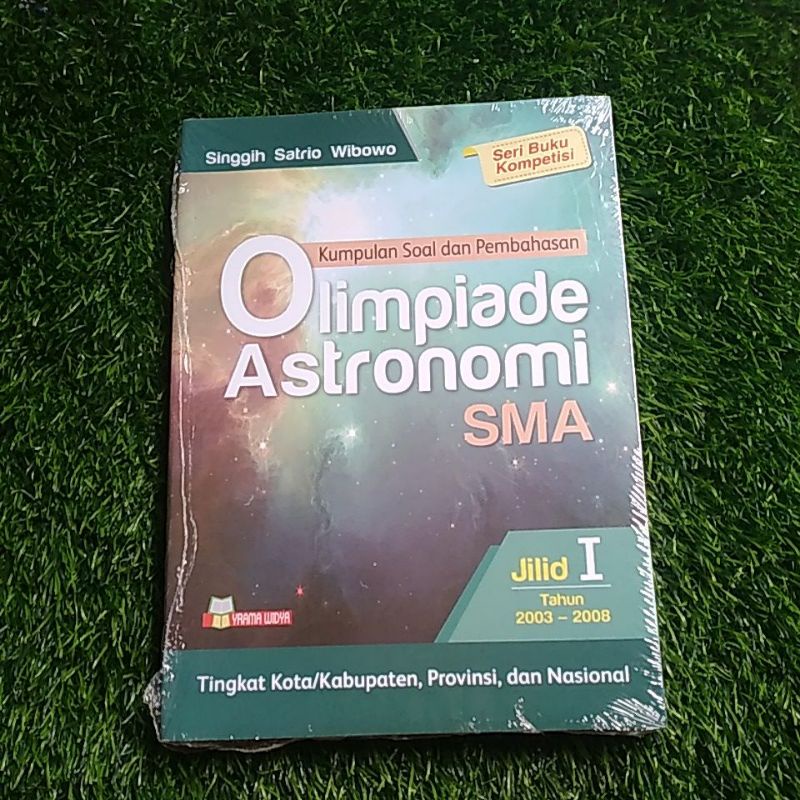 Jual BUKU KUMPULAN SOAL DAN PEMBAHASAN OLIMPIADE ASTRONOMI SMA JILID 1 ...