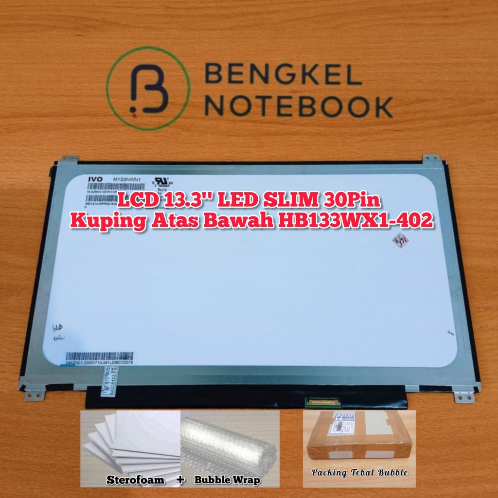 LCD 13.3 inch LED SLIM 30Pin Kuping Atas Bawah HB133WX1-402 B133XTN01.6 N133BGE-E31 N133BGE-EAB