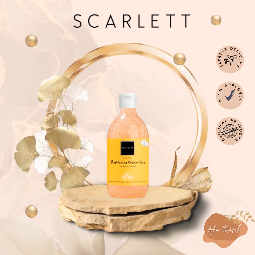 ✨ AKU MURAH ✨Scarlett Whitening Shower Scrub Freshy