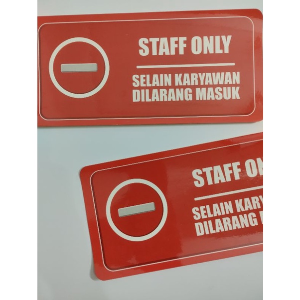 

Stiker Staff Only Selain Petugas Dilarang Masuk