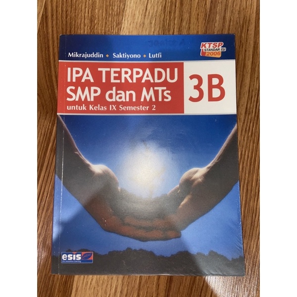 IPA TERPADU SMP DAN MTS untuk Kelas IX Semester 2, ESIS, 3B, KTSP STANDAR ISI 2006
