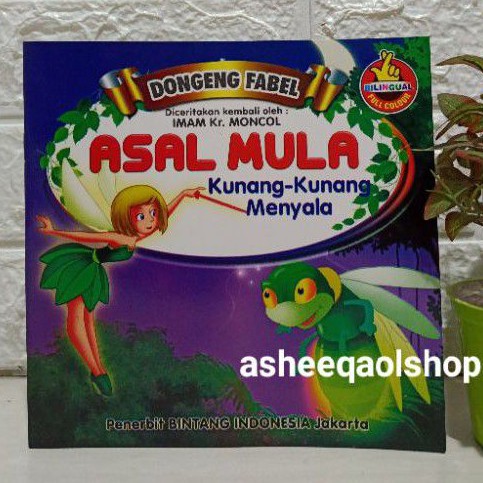 Buku Dongeng Fabel Asal Mula Kunang-kunang Menyala