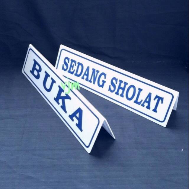 Sign label acrylic tulisan  buka sedang sholat papan meja 