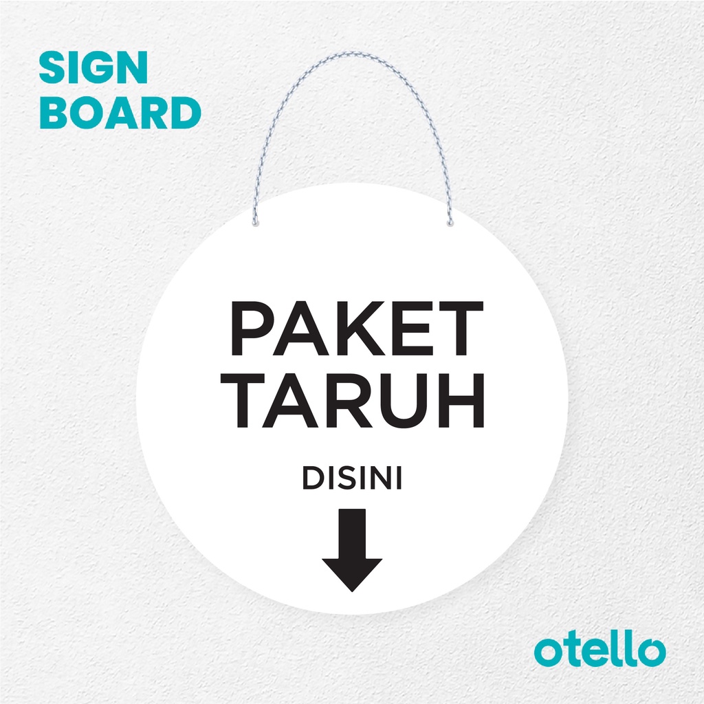 Otello Sign Paket Taruh Disini  Cetak Signage Board Acrylic Gantung Akrilik Rantai Petunjuk Toko Modern Minimalist Kafe Restoran Kantor Gedung Cafe