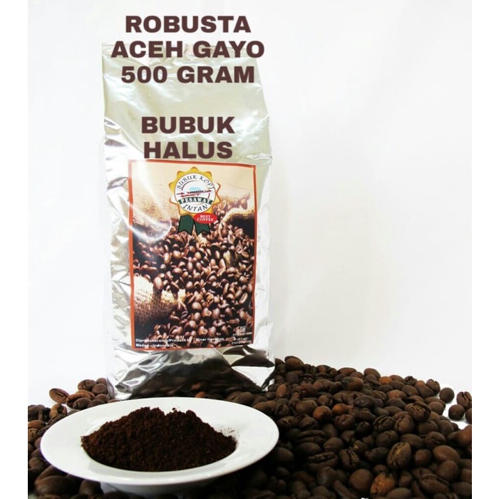 

KOPI ROBUSTA ACEH GAYO 500 Gram - KOPI ACEH GAYO - BUBUK HALUS