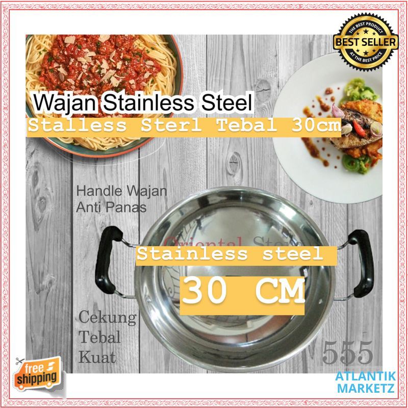 Wajan Stainless Steel TEBAL 30 CM