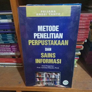 Metode Penelitian Perpustakaan Dan Sains Informasi Prijana Andri Yanto Shopee Indonesia