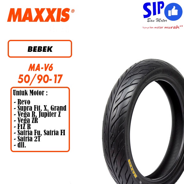 Ban motor bebek Maxxis MA V6 50 90 17 ban cacing import (tubetype bukan tubeless)