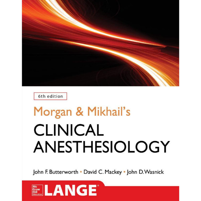 Buku Cetak Morgan and Mikhail's Clinical Anesthesiology, 6th edition