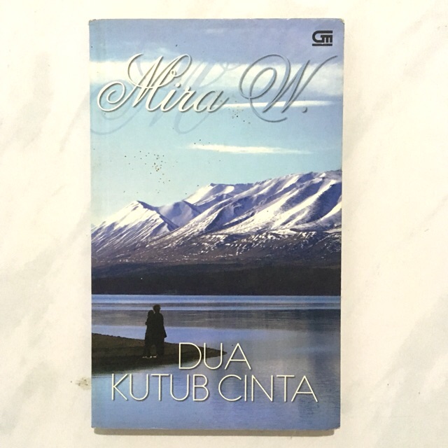 Dua Kutub Cinta karya Mira W