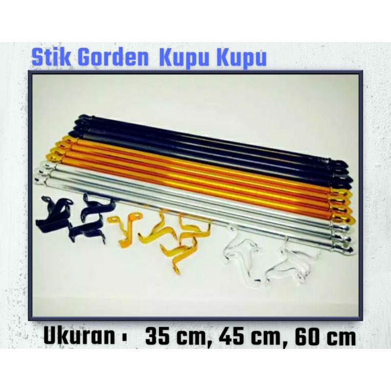 STIK GORDEN KUPU KUPU/STIK PIPA