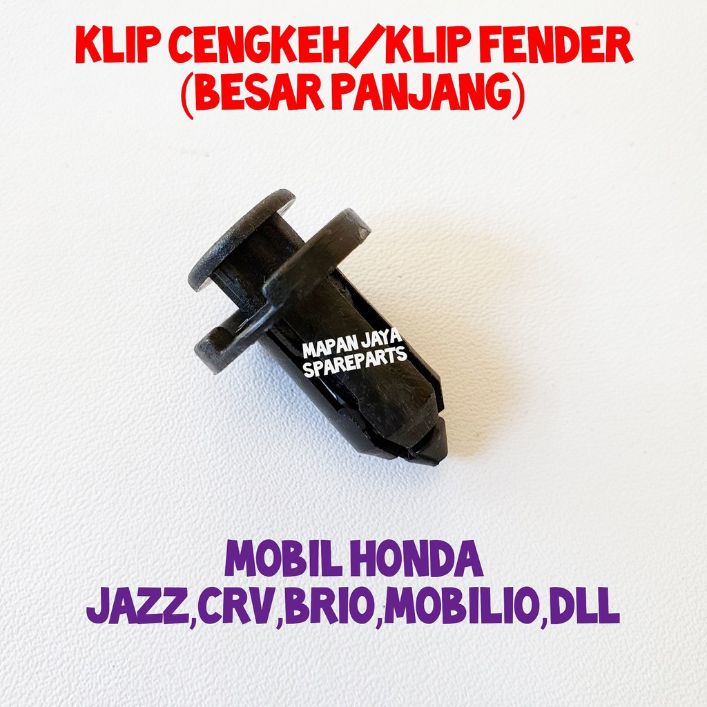 KLIP KANCING CENGKEH LINER FENDER PANJANG CLIP HONDA JAZZ BRIO MOBILIO BRV CRV