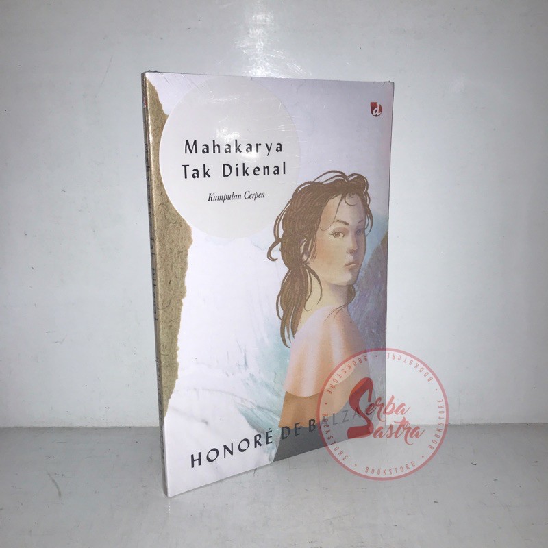 Mahakarya Tak Dikenal (Kumpulan Cerpen) - Honore de Balzac