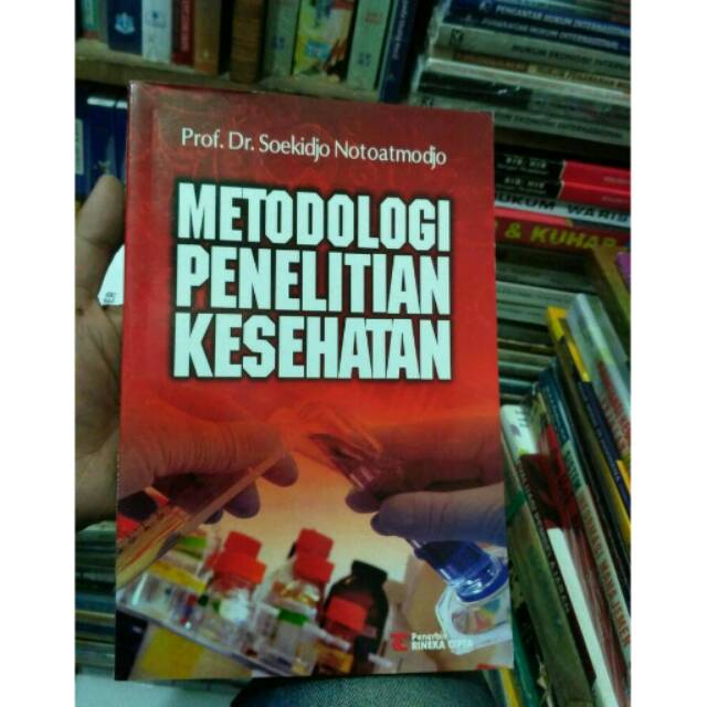 Metodologi Penelitian Kesehatan By Soekidjo Notoatmodjo Shopee Indonesia