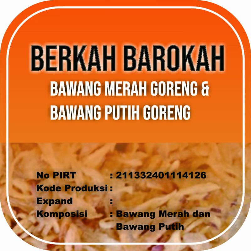 

BERKAH BAROKAH BAWANG MERAH DAN BAWANG PUTIH GORENG