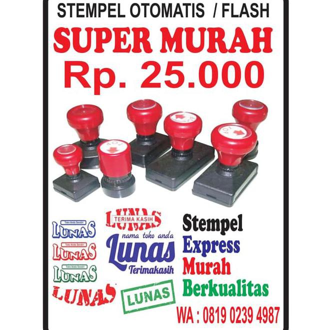 

Stempel Otomatis/Flash Tanpa Bantalan. Murah Dan Berkualitas