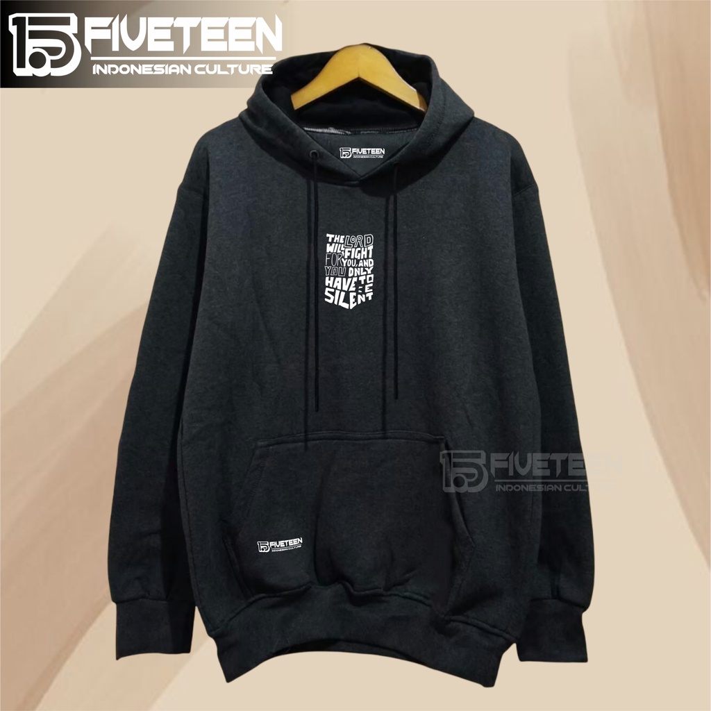 cod sweater hoodie pria original switer hudie unisex hoodie aesthetic jaket pria dewasa style warna abu tua sablon the lord will fight for you and you dnly have to silent 15fivteen jaket hoodie cowok distro tebal fifteen15