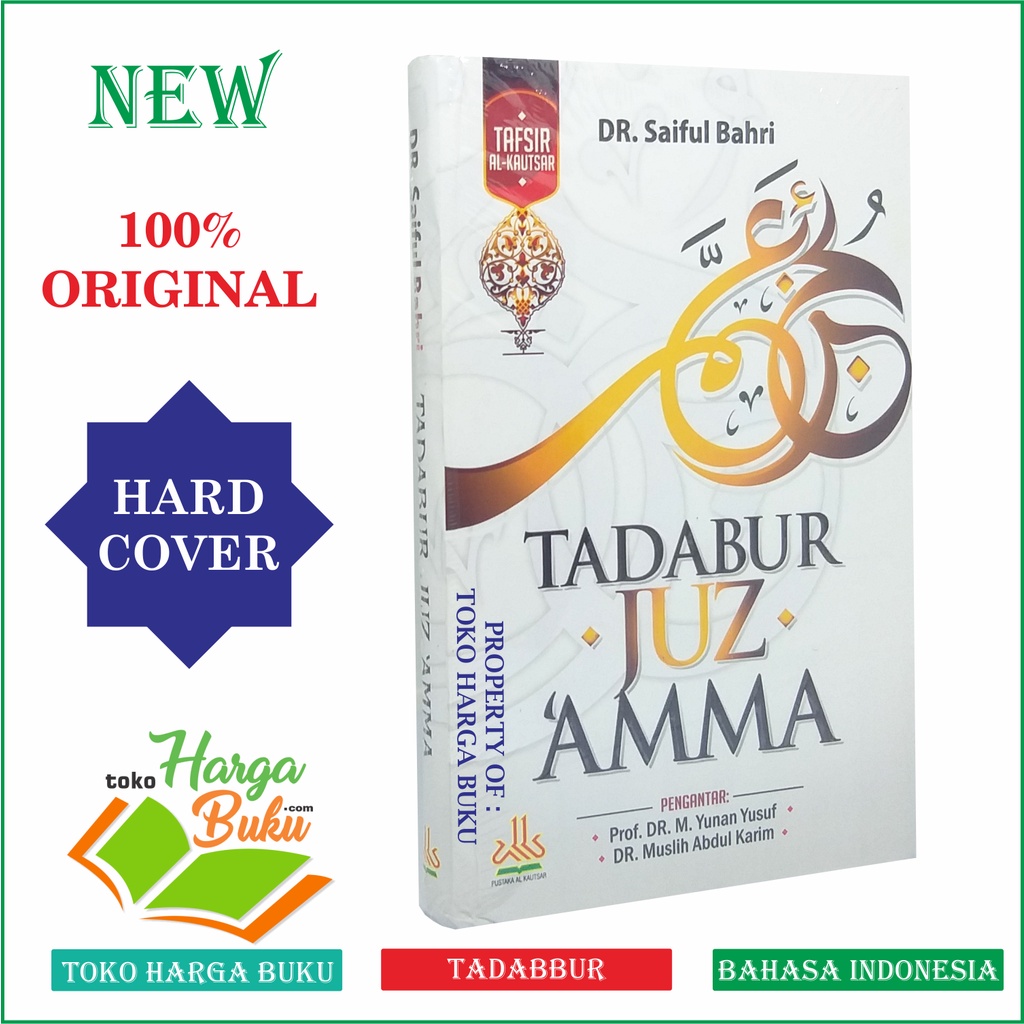 Tadabur Juz 'Amma Tadabbur Juz Ama Karya Dr. Saiful Bahri Penerbit Pustaka Al-Kautsar