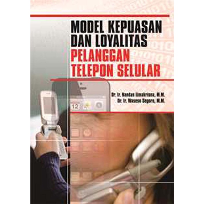 

Buku Model Kepuasan Dan Loyalitas Pelanggan Telepon Selular Hot!!!R25A