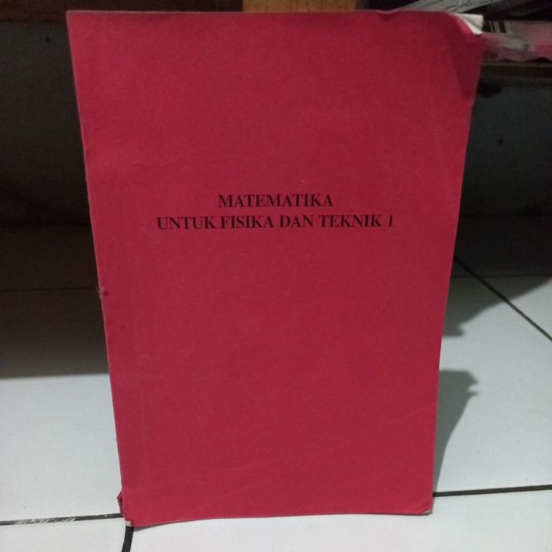 Matematika Untuk Fisika dan Teknik 1 (Bambang Ruwanto)