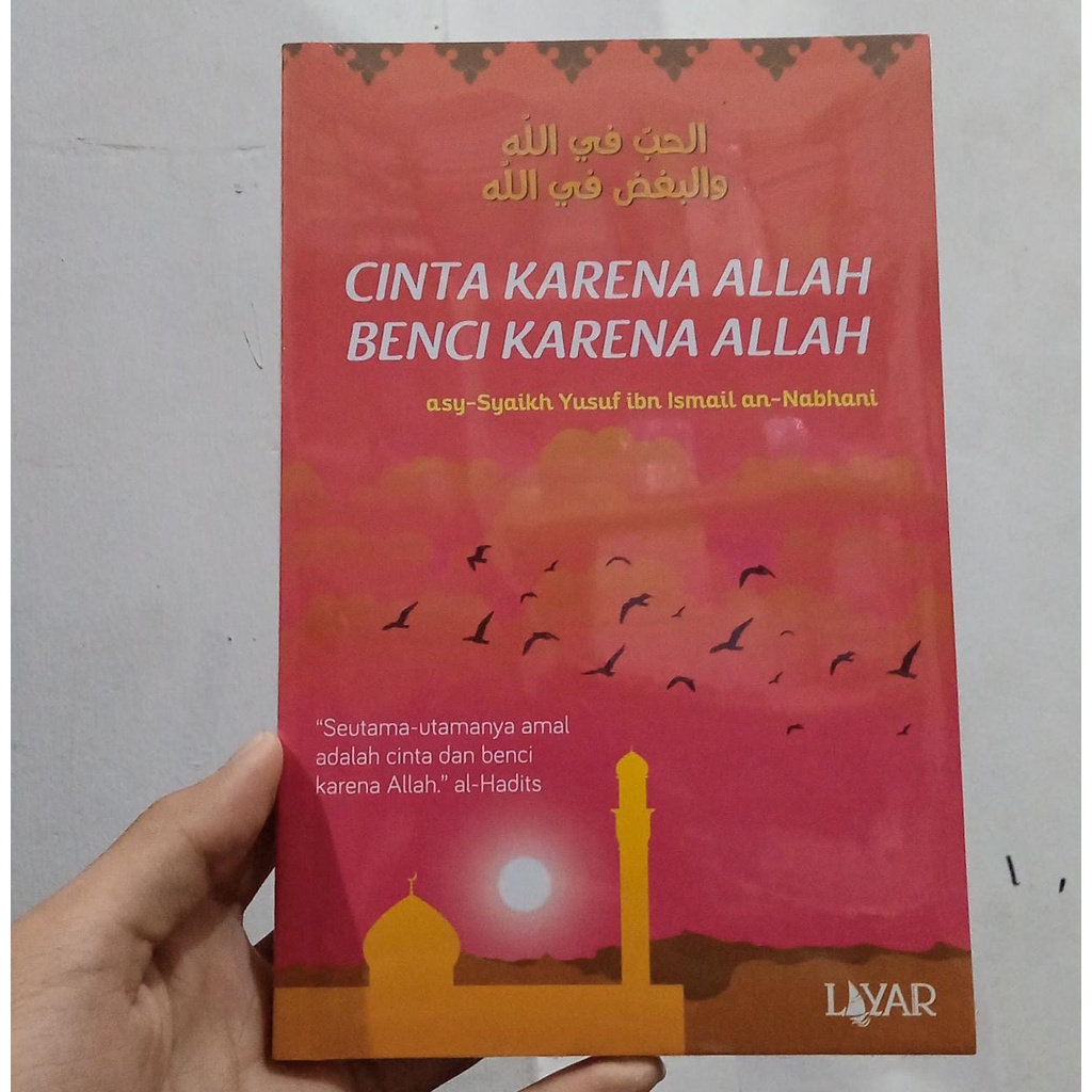 Cinta Karena Allah Benci Karena Allah - Syaikh Yusuf Ibn Ismail