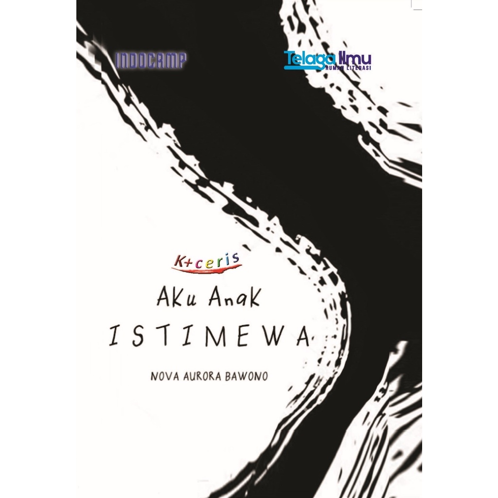 Aku Anak Istimewa - Novel Remaja Cerita Islami (Ceris)