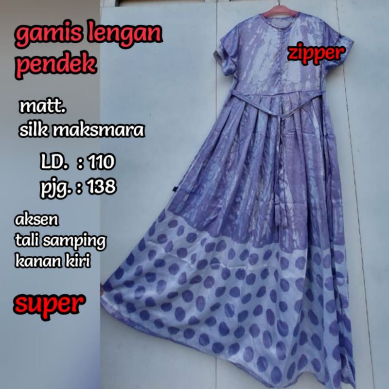 GAMIS LENGAN PENDEK/ SEKDRESS SILK/ DASTER SUTRA/ ORY KHAYLA/ GAMIS PENDEK