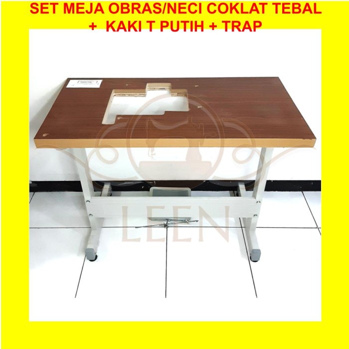 SET Meja Obras Industri Coklat TEBAL + Kaki T PUTIH Mesin Jahit Neci 737 747 757 LEEN