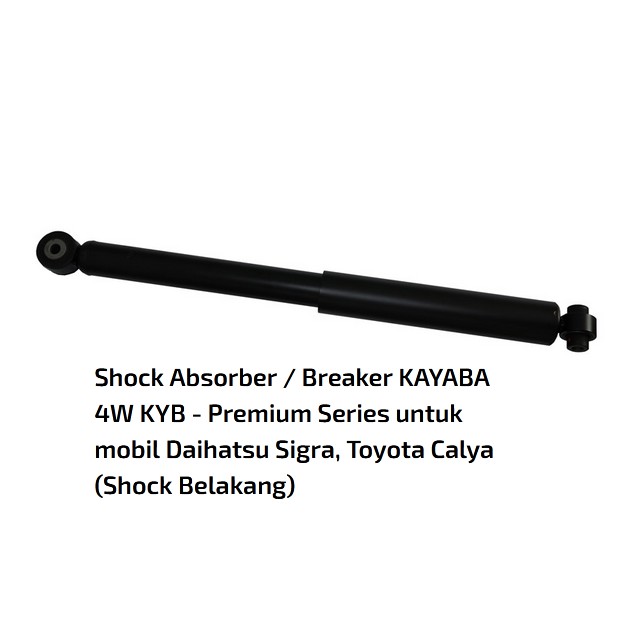 Shock Absorber / Breaker KAYABA 4W KYB - Premium Series untuk mobil Daihatsu Sigra, Toyota Calya (Sh