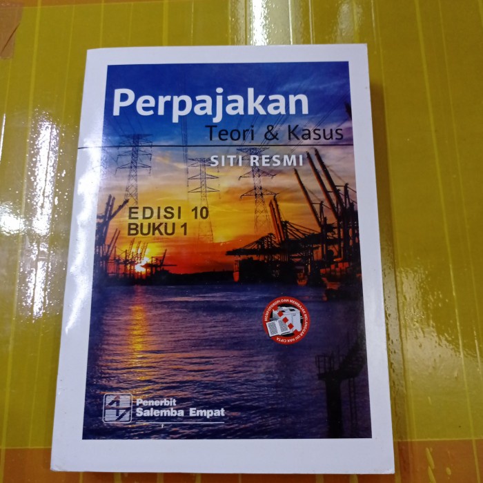 

Buku PERPAJAKAN TEORI & KASUS Edisi 10.buku. 1 by. Siti Resmi