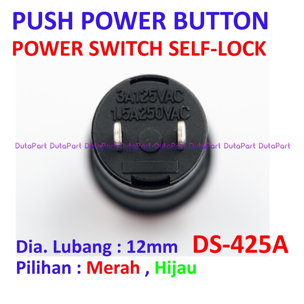 Push Power Button SELF-LOCK Kunci Switch Saklar DS-425A Kualitas Bagus