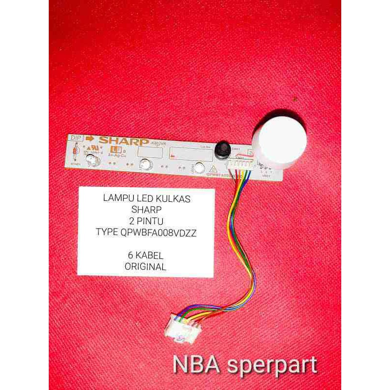 LAMPU LED KULKAS 2 PINTU SHARP TYPE QPWBFA008VDZZ